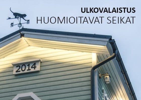 Led ulkovalaistus – huomioi nämä seikat